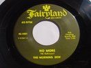 VERY CLEAN -THE MORNING DEW -No More -original 1967 7