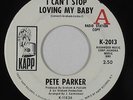 Funk/Deep Soul 45 -Pete Parker - I Can't Stop Loving My Baby - Kapp - mp3