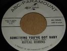 Royal Robins Something you've got baby US ABC promo (rare soul vinyl 45)