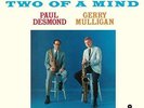 Paul Desmond / Gerry Mulligan Two Of A Mind 180G / DMM / BOUNS TRACK Vinyl LP