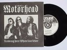 MOTORHEAD - LEAVING HERE/WHITE LINE FEVER - 7