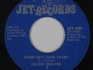 Northern/Deep Soul 45 - Lee Roy Preston - Every Day I Have To Cry - Jet obscure