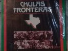 CHULAS FRONTERAS - LOS ALEGRES DE TERAN,FLACO JIMENEZ Y MAS... LP RARE NORTEÑO