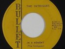 Northern Soul 45 - Intrigues - In A Moment - Bullet - VG+ mp3