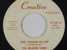 Sweet Soul 45 - Related Three - Why Should We Cry - Creative - mp3