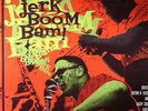 VARIOUS - Jerk Boom Bam : Greasy Rhythm N Blues & Nasty Soul Party Vol 5 - LP