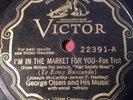 Victor 78 RPM George Olsen - I'm In The Market For You 22391 V+