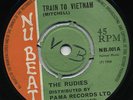 TRAIN TO VIETNAM / SKAVILLE TO RAINBOW CITY  The RUDIES (1st *NU BEAT* NB 001) ?