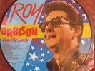 ROY ORBISON: ONLY THE LONELY (PICTURE DISC) 1987