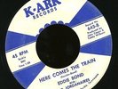 Eddie Bond With The Jordanaires - Here Comes The Train - Country Bopper 45 HEAR