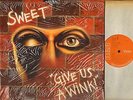 THE SWEET give us a wink (in shrink) LP EX/EX RS 1036 A12E and B10E uk rca 1976