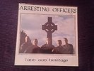 LP vinyl ARRESTING OFFICERS land and heritage, rock o rama, rac isd RRR91.