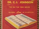 C.J. Johnson “The Old Time Song Service” RARE ORIGINAL SAVOY GOSPEL LP