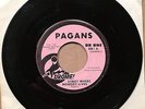 45 PAGANS Street Where Nobody Lives / What's This Called Love Drome  1 Punk