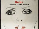 Blondie ?– Denis / Contact In Red Square 45 giri EX/NM Italian Issue Rare