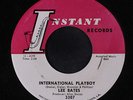LEE BATES: International Playboy / Look What They've Done To My Song Ma 45