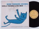 SHELLY MANNE & HIS MEN More Swinging Sounds: Volume 5 CONTEMPORARY LP VG+ mono