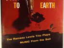 RAMSEY LEWIS TRIO-DOWN TO EARTH-NEAR MINT RECORD, SELDOM PLAYED, PROMO