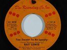 Northern Soul 45 RAY LEWIS Too Sweet To Be Lonely/Sitting At Home With My Baby