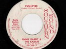 TEXAS GARAGE-JIMMY RABBIT & THE KARATS-SOUTHERN SOUND 200-PUSHOVER/WAIT AND SEE