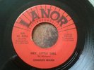 Charles Mann - Hey Little Girl  RARE SOUL 45