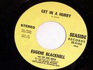 Eugene Blacknell:Get In a Hurry / Cousin John  [NEW & Unplayed]
