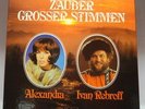 Alexandra / Ivan Rebroff :  Zauber grosser Stimmen : 8 Vinyl LP-Box ;
