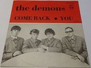 THE DEMONS - COME BACK - 1966 SWEDISH OBSCURE INTENSE GARAGE 45   MINT-