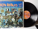 RALPH ROBLES WAS HERE  GUAGUANCO  # 544