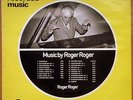 MUSIC BY ROGER ROGER - CHAPPELL RECORDED MUSIC LPC 1066