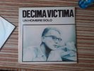 DECIMA VICTIMA LP..UN HOMBRE SOLO..GRABACIONES ACCIDENTALES..ORIGINAL ISSUE