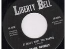 FRANK BEVERLY AND THE BUTLERS If That's What You Wanted 7