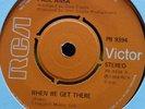 PAUL ANKA - WHEN WE GET THERE / CAN'T HELP LOVING YOU