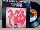 The Soul Survivors* ?– Mama Soul / Tell Daddy - 45T G/VG++ ATCO-94
