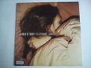 Arab Strap - Elephant Shoe