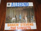 SHAKIN STEVENS.& THE SUNSETS..A LEGEND  UK 1ST ORIG ALBUM......