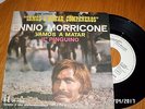45 GIRI - ENNIO MORRICONE - VAMOS A MATAR - COLONNA SONORA
