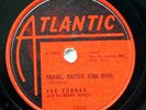 HEAR Big Joe Turner 78 Shake Rattle & Roll/You Know ATLANTIC 1026 R&B E- CLEAN