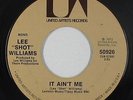 Crossover Soul 45 - Lee Shot Williams - It Ain't Me - United Artists - mp3
