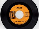 The Other Half RARE YELLOW LABEL STOCK COPY I Need You/No Doubt... PSYCH 1967