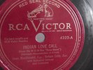 Jeannette MacDonald - 78rpm single 10-inch – RCA Victor #4323 Indian Love Call
