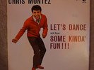 chris montez Lets dance and have some kinda fun  monogram MLP 100