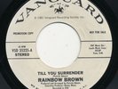 RAINBOW BROWN Till You Surrender VANGUARD Rare Modern Soul 45 Patrick Adams HEAR