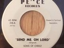 SONS OF CHRIST gospel soul 45 Send Me Oh Lord / Childs Prayer   Peace