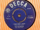 THE ARTWOODS I TAKE WHAT I WANT / LOOKING FOR OG UK DECCA RECORDS 7