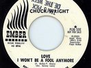 Northern Soul - Chuck Wright - Love I Won't Be A Fool Anymore ** LISTEN **