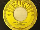ELVIS PRESLEY - SUN RARE SINGLE - BABY LETS PLAY HOUSE- I'M RIGHT SHE'S LEFT -