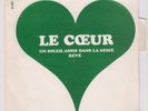 SP LE COEUR - UN SOLEIL ASSIS DANS LA NEIGE (FRENCH POP PSYCHE - BARCLAY PROMO)