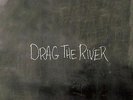 Drag The River - Vinyl LP Hometowncaravan NEW
