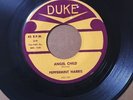 Peppermint Harris - Angel Child/Ain't No Business * Duke R&B Blues Rocker 45 NM